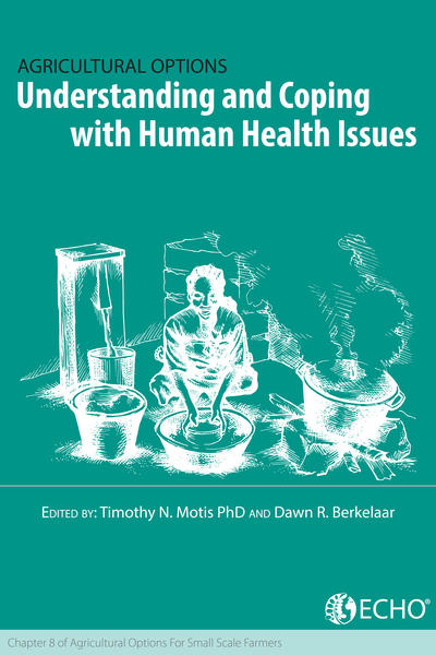 Understanding and coping with human health issues chapter 8 of agricultural options for small scale farmers thumbnail