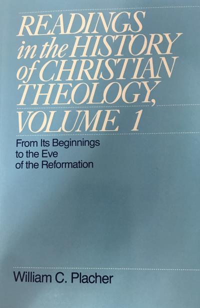 Readings in the History of Christian Theology, Volume 1 | ECHOcommunity.org