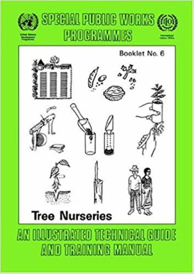 Planting Trees: An Illustrated Technical Guide and Training Manual ...