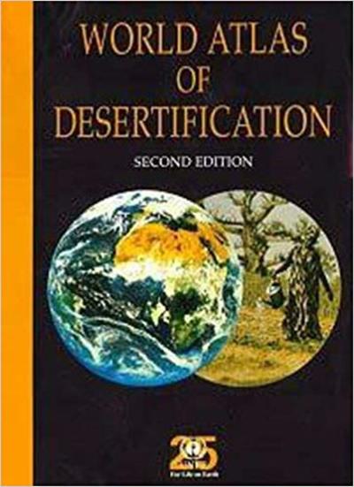 World Atlas of Desertification - Second Edition | ECHOcommunity.org