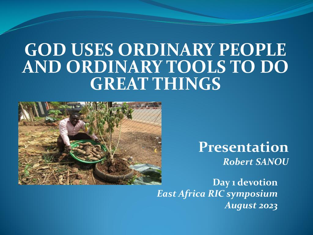 Devotion - God Uses Ordinary People And Ordinary Tools To Do Great 
