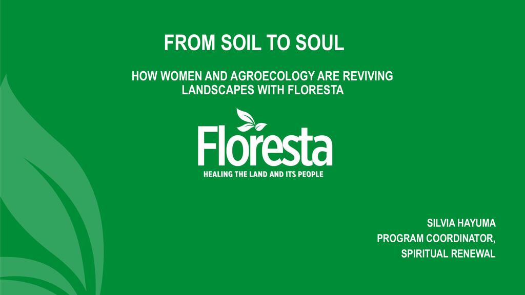 From Soil to Soil: How Women & Agroecology are Reviving Landscapes with Floresta