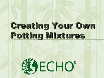 creating nursery potting mix an echo developed resource.